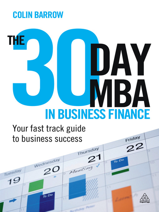Title details for The 30 Day MBA in Business Finance by Colin Barrow - Available